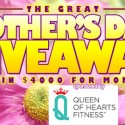 The Great Mother’s Day Giveaway 2015